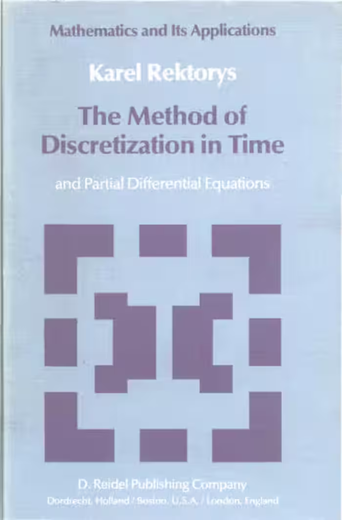 خرید و دانلود نسخه کامل کتاب The Method of Discretization in Time and Partial Differential Equations