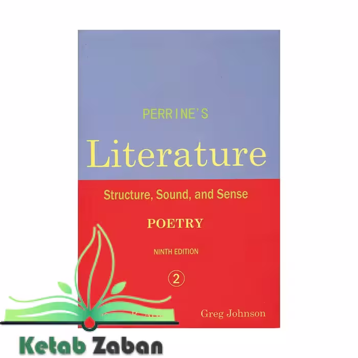 Perrines Literature 2 Poetry Structure Sound and Sense 9th Editionپرینس لیتراچر
