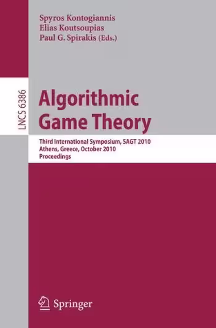 خرید و دانلود نسخه کامل کتاب Algorithmic Game Theory: Third International Symposium, SAGT 2010, Athens, Greece, October 18-20, 2010. Proceedings