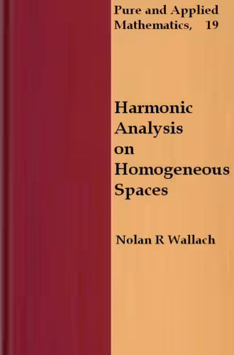 خرید و دانلود نسخه کامل کتاب Harmonic analysis on homogeneous spaces