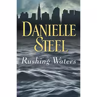کتاب زبان اصلی Rushing Waters اثر Danielle Steel انتشارات Delacorte Press