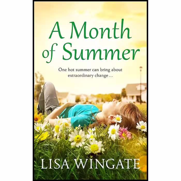 کتاب A Month of Summer اثر Lisa Wingate انتشارات Quercus