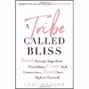 کتاب A Tribe Called Bliss اثر Lori Harder انتشارات Gallery Books