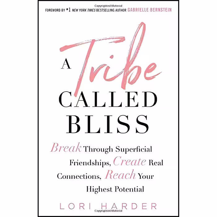 کتاب A Tribe Called Bliss اثر Lori Harder انتشارات Gallery Books