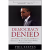 کتاب Democracy Denied اثر Phil Kerpen انتشارات BenBella Books