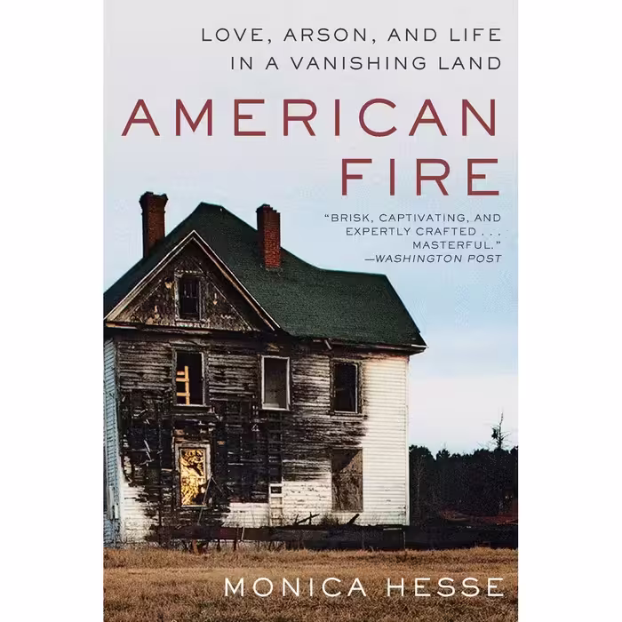 کتاب American Fire اثر Monica Hesse انتشارات W. W. Norton &amp; Company
