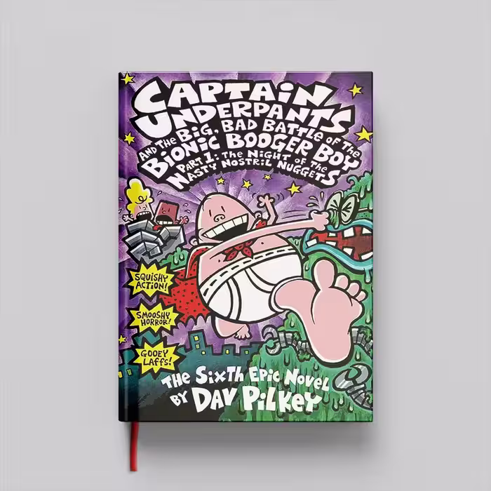 کتاب Captain Underpants and the Big, Bad Battle of the Bionic Booger Boy, Part 1: The Night of the Nasty Nostril Nuggets 6 جلد سخت (HARDCOVER)