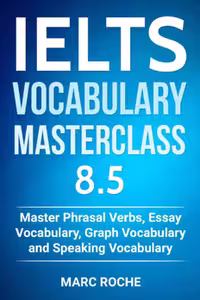 آیلتس وکبیولری مسترکلس 8.5 | کتاب انگلیسی IELTS Vocabulary Masterclass 8.5