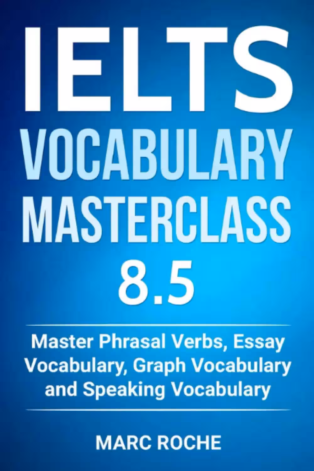 آیلتس وکبیولری مسترکلس 8.5 | کتاب انگلیسی IELTS Vocabulary Masterclass 8.5