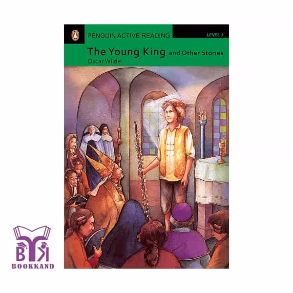 کتاب داستان کوتاه The Young King and Other Stories - Level 3