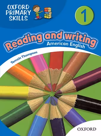 Oxford Primary Skills Reading and Writing 1 American