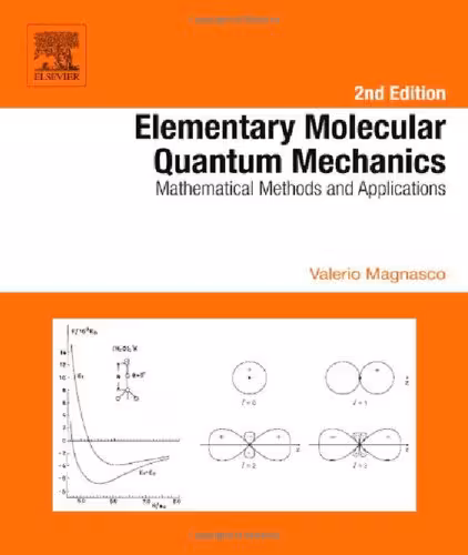 خرید و دانلود نسخه کامل کتاب Elementary Molecular Quantum Mechanics: Mathematical Methods and Applications