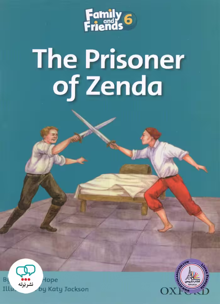 کتاب داستان انگلیسی Family and Friends 6 The Prisoner of Zenda