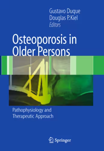 خرید و دانلود نسخه کامل کتاب Osteoporosis in Older Persons: Pathophysiology and Therapeutic Approach