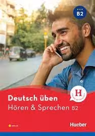 Deutsch Uben Horen & Sprechen B2