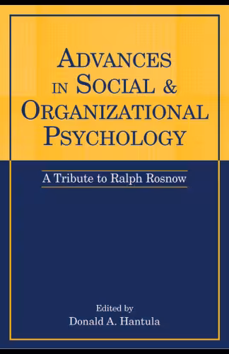 خرید و دانلود نسخه کامل کتاب Advances in Social and Organizational Psychology: A Tribute to Ralph Rosnow