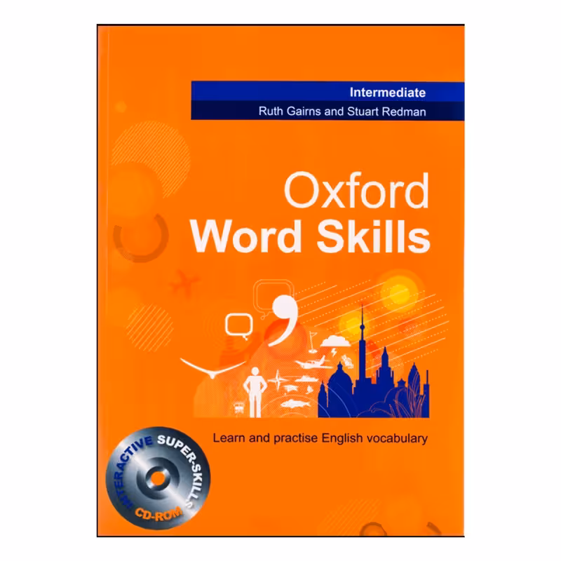 کتاب Oxford Word Skills Intermediate اثر Ruth Gairns and Stuart Redman انتشارات آکسفورد