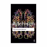 The Articulate Mammal