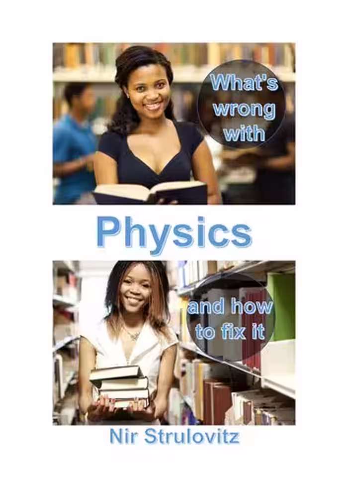 خرید و دانلود نسخه کامل کتاب What's Wrong With Physics and how to fix it