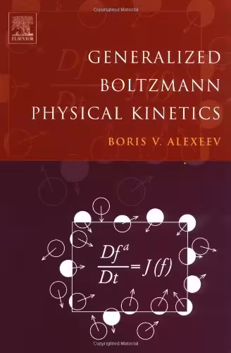 خرید و دانلود نسخه کامل کتاب Generalized Boltzmann Physical Kinetics