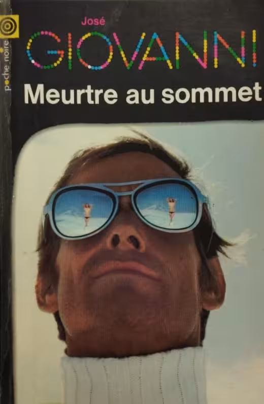 Meurtre au sommet | José Giovanni