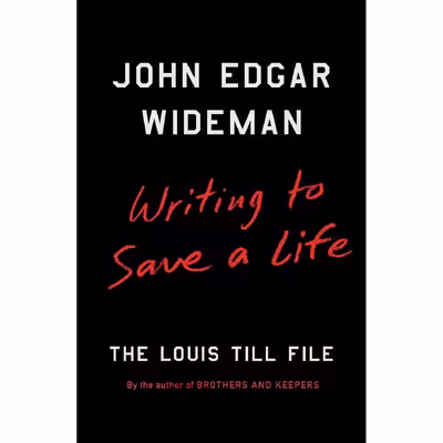 کتاب Writing to Save a Life اثر John Edgar Wideman انتشارات Scribner
