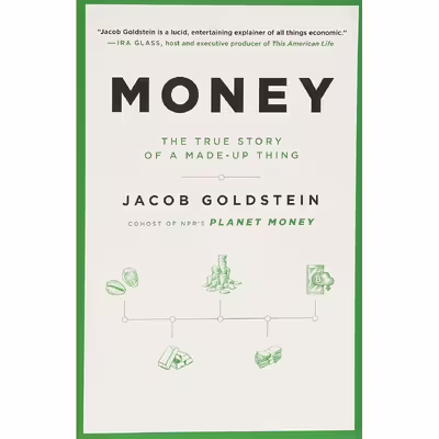 کتاب Money اثر Jacob Goldstein انتشارات Hachette Books