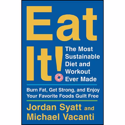 کتاب Eat It! اثر Jordan Syatt and Michael Vacanti انتشارات Harper Wave
