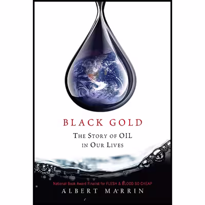 کتاب Black Gold اثر Albert Marrin انتشارات Knopf Books for Young Readers