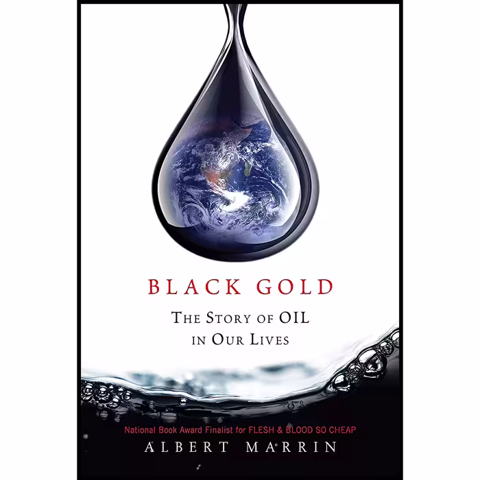 کتاب Black Gold اثر Albert Marrin انتشارات Knopf Books for Young Readers