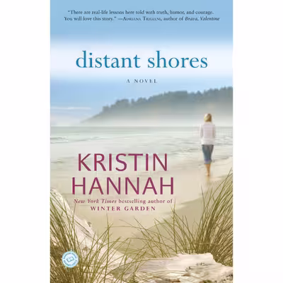 کتاب Distant Shores اثر Kristin Hannah انتشارات Ballantine Books