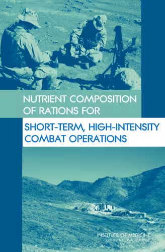 خرید و دانلود نسخه کامل کتاب Nutrient Composition of Rations for Short-Term, High-Intensity Combat Operations