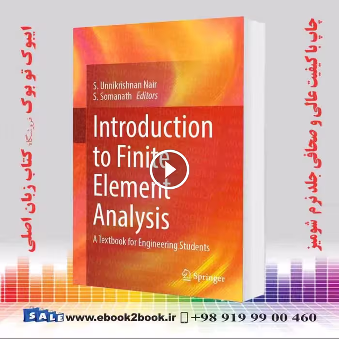 Introduction to Finite Element Analysis