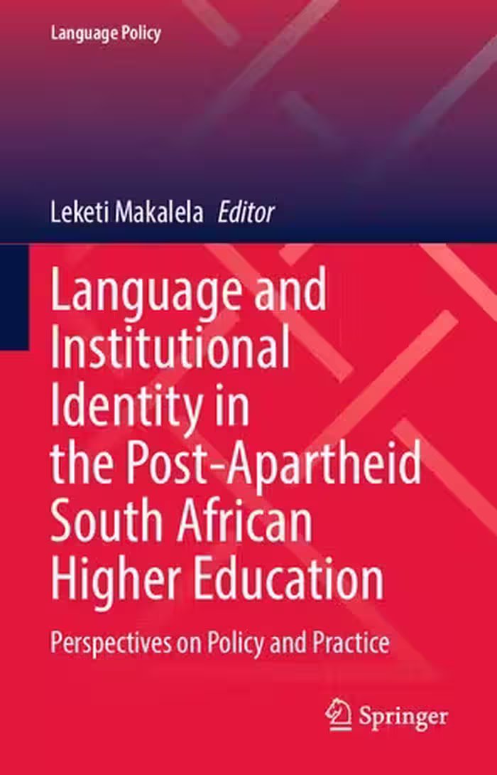 خرید و دانلود نسخه کامل کتاب Language and Institutional Identity in the Post-Apartheid South African Higher Education: Perspectives on Policy and Practice