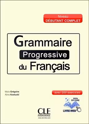 کتاب گرامر پروگرسیو فرانسه ویرایش قدیم Grammaire Progressive Du Francais A1-1 – Debutant Complet