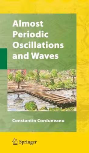 خرید و دانلود نسخه کامل کتاب Almost Periodic Oscillations and Waves