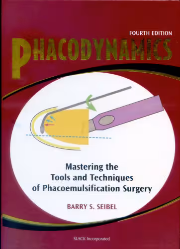 خرید و دانلود نسخه کامل کتاب Phacodynamics: Mastering the Tools and Techniques of Phacoemulsification Surgery