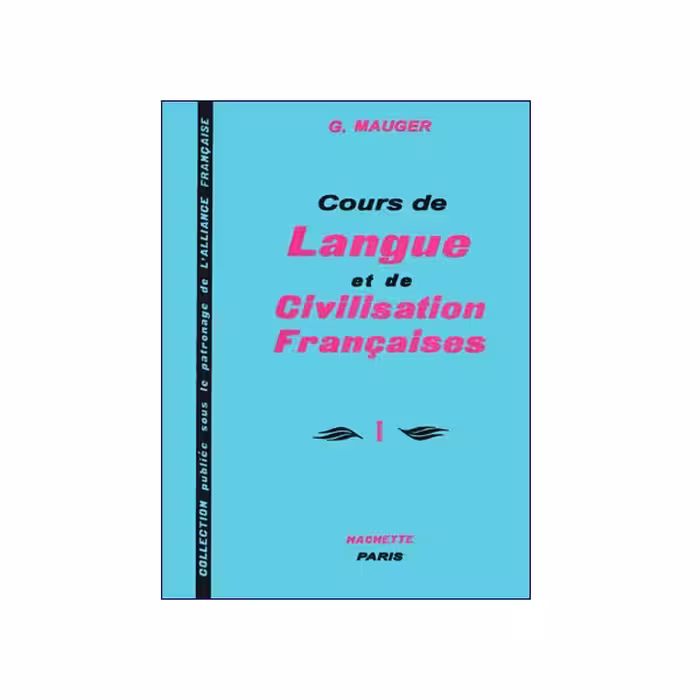 Cours De Langue Et De Civilisation Francaises 1