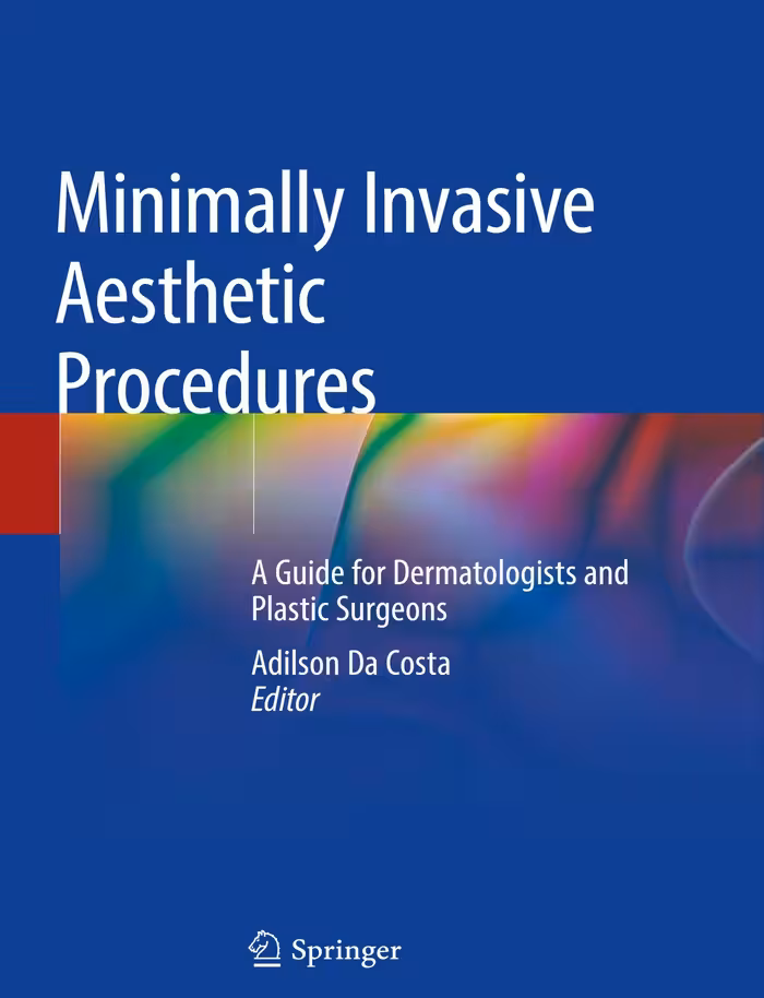 کتاب Minimally Invasive Aesthetic Procedures A Guide for Dermatologists and Plastic Surgeons 1st |