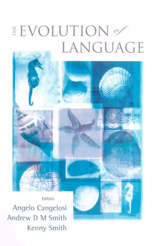 خرید و دانلود نسخه کامل کتاب The Evolution of Language: Proceedings of the 6th International Conference (EVOLANG6), rome, Italy, 12-15 April 2006