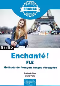 خرید کتاب Enchanté ! – FLE – Méthode de français langue étrangère – B1/B2