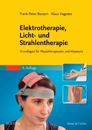 خرید و دانلود نسخه کامل کتاب Elektrotherapie, Licht- und Strahlentherapie: Grundlagen für Physiotherapeuten und Masseure