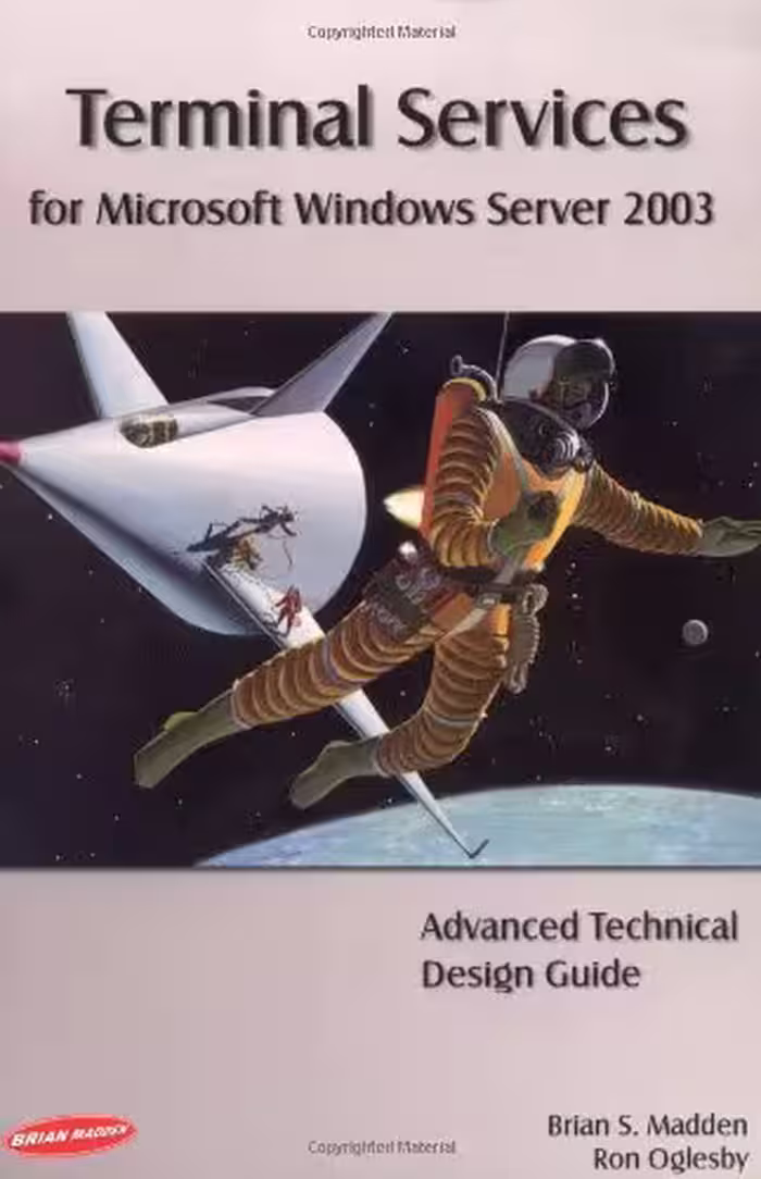 خرید و دانلود نسخه کامل کتاب Terminal Services for Microsoft Windows Server 2003: Advanced Technical Design Guide