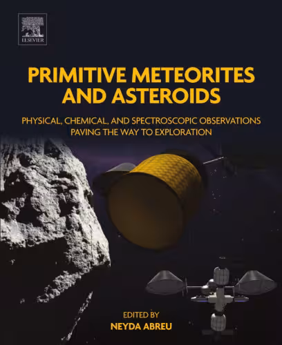 خرید و دانلود نسخه کامل کتاب Primitive Meteorites and Asteroids: Physical, Chemical, and Spectroscopic Observations Paving the Way to Exploration
