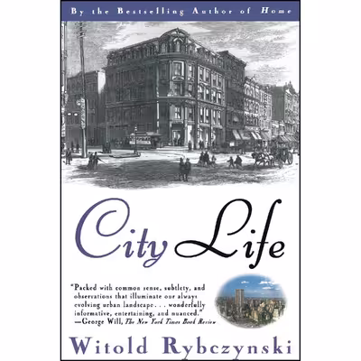 کتاب City Life اثر Witold Rybczynski انتشارات Scribner