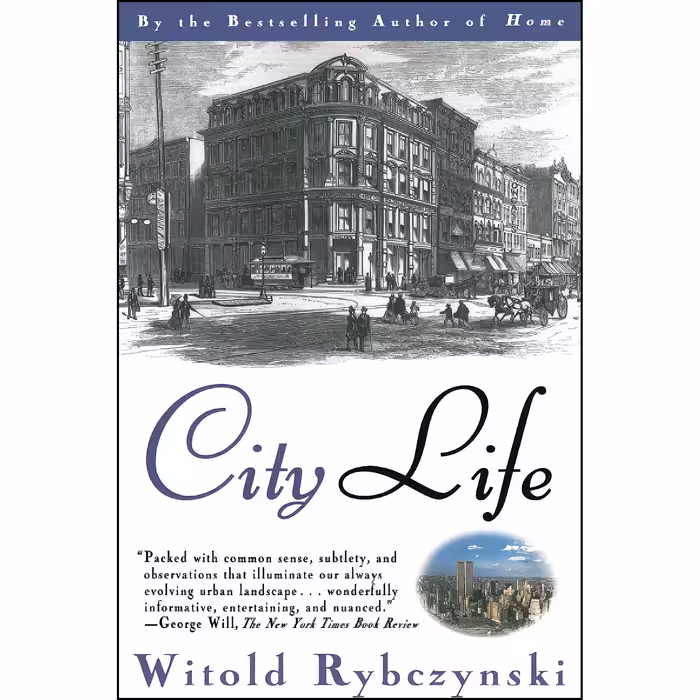 کتاب City Life اثر Witold Rybczynski انتشارات Scribner
