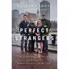 کتاب Perfect Strangers اثر جمعی از نویسندگان انتشارات PublicAffairs