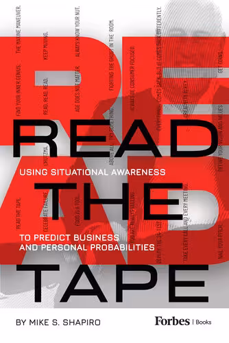 خرید و دانلود نسخه کامل کتاب Read The Tape : Using Situational Awareness to Predict Personal and Business Probabilities