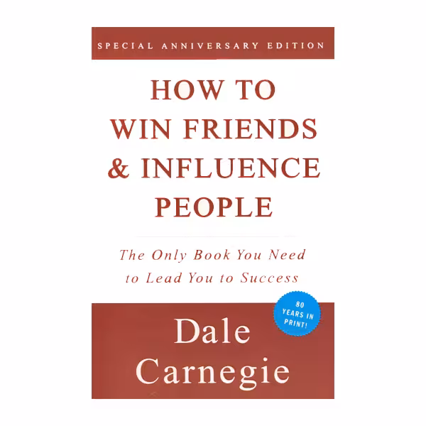 رمان انگلیسی How to Win Friends and Influence People اثر Dale Carnegie
