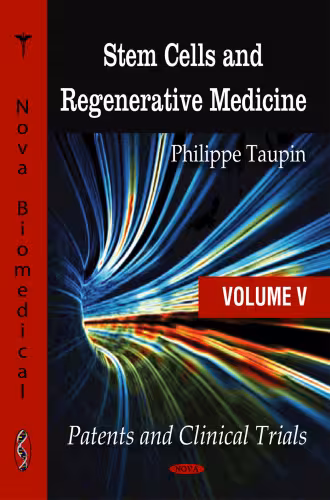 خرید و دانلود نسخه کامل کتاب Stem Cells and Regenerative Medicine: Patents and Clinical Trials (Stem Cells - Laboratory and Clinical Research Series)